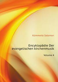 Encyklopaedie Der Evangelischen Kirchenmusik, Volume 4 (German Edition)
