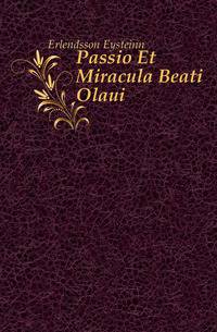 Passio Et Miracula Beati Olaui