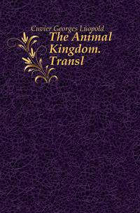 The Animal Kingdom. Transl