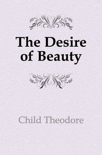 The Desire of Beauty