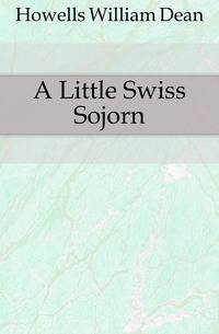A Little Swiss Sojorn