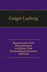 Renaissance Und Humanismus in Italien Und Deutschland (German Edition)
