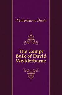 The Compt Buik of David Wedderburne