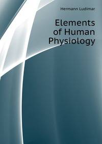 Elements of Human Physiology