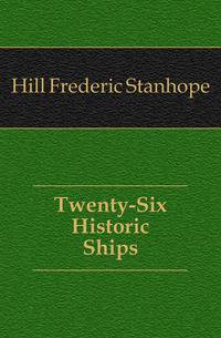 Twenty-Six Historic Ships