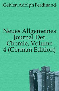 Neues Allgemeines Journal Der Chemie, Volume 4 (German Edition)