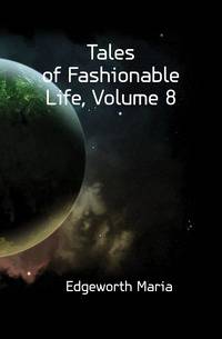 Tales of Fashionable Life, Volume 8
