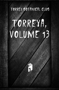 Torreya, Volume 13