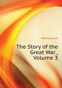 The Story of the Great War ..., Volume 3