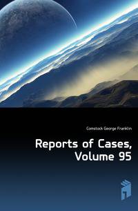 Reports of Cases, Volume 95