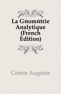 La Geometrie Analytique (French Edition)