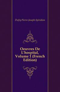 Oeuvres De L'hospital, Volume 1 (French Edition)
