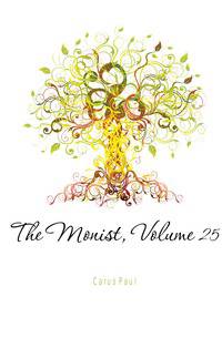 The Monist, Volume 25