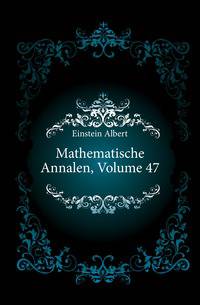 Mathematische Annalen, Volume 47