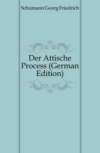 Der Attische Process (German Edition)