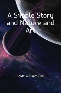 A Simple Story and Nature and Art
