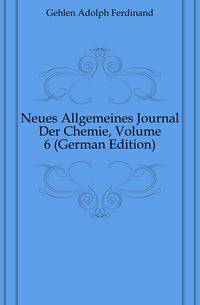 Neues Allgemeines Journal Der Chemie, Volume 6 (German Edition)