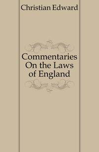Commentaries On the Laws of England