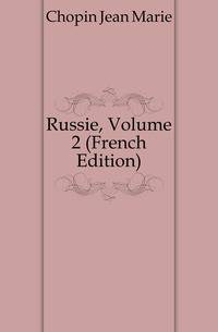 Russie, Volume 2 (French Edition)