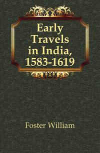 Early Travels in India, 1583-1619