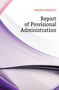 Report of Provisional Administration