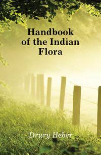 Handbook of the Indian Flora