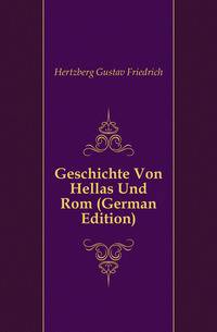 Geschichte Von Hellas Und Rom (German Edition)