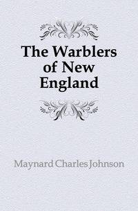 The Warblers of New England