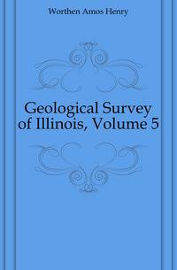 Geological Survey of Illinois, Volume 5