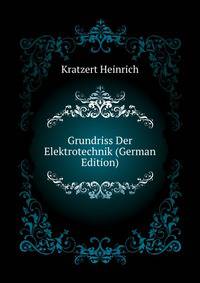 Grundriss Der Elektrotechnik (German Edition)