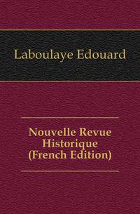 Nouvelle Revue Historique (French Edition)
