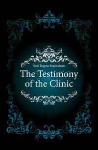 The Testimony of the Clinic