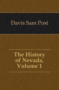 The History of Nevada, Volume 1