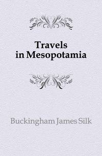 Travels in Mesopotamia