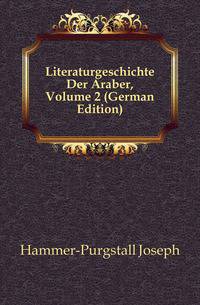 Literaturgeschichte Der Araber, Volume 2 (German Edition)
