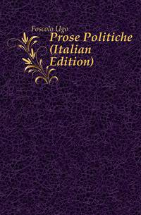 Prose Politiche (Italian Edition)