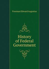 History of Federal Government ...