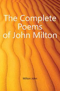 The Complete Poems of John Milton