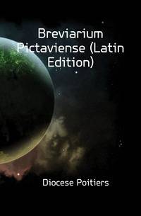 Breviarium Pictaviense (Latin Edition)