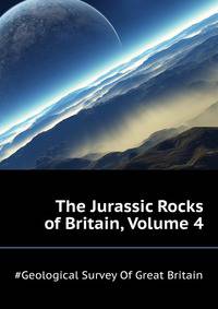 The Jurassic Rocks of Britain..., Volume 4
