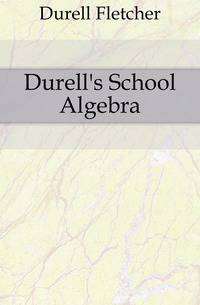 Durell's School Algebra