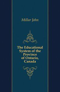 The Educational System of the Province of Ontario, Canada