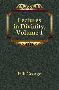 Lectures in Divinity, Volume 1