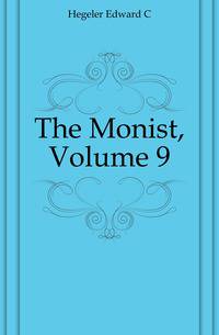 The Monist, Volume 9