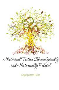 Historical Fiction Chronologically and Historically Related