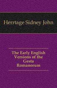 The Early English Versions of the Gesta Romanorum
