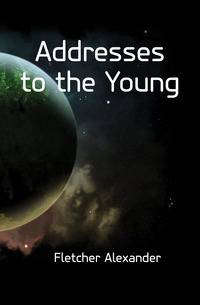 Addresses to the Young