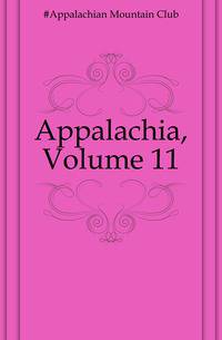 Appalachia, Volume 11