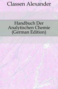 Handbuch Der Analytischen Chemie (German Edition)