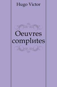 Oeuvres completes